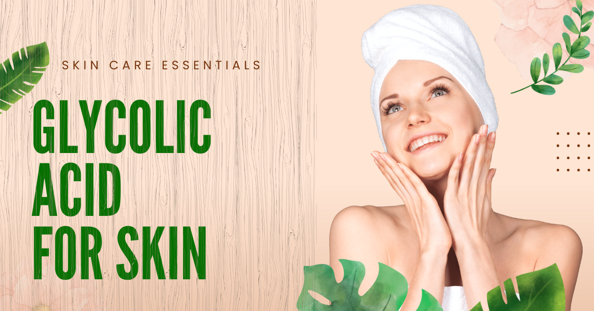 glycolic acid for skin