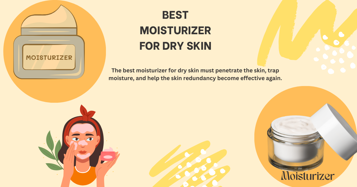 moisturizer for dry skin